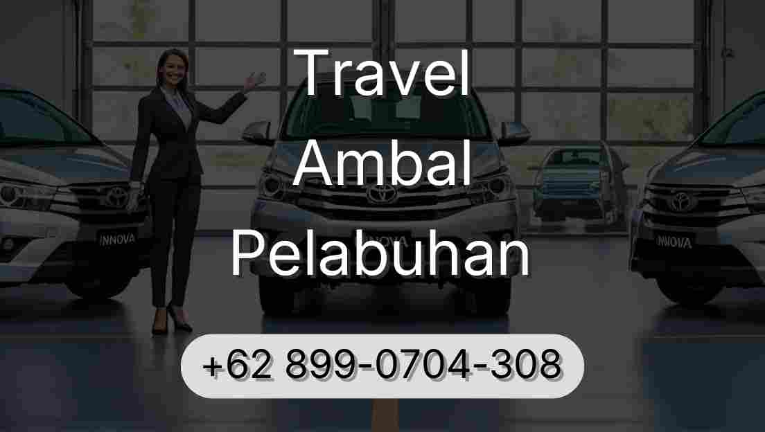 Travel Ambal Pelabuhan