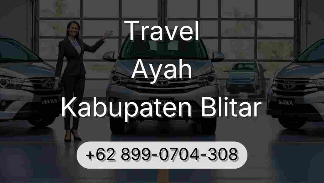 Travel Ayah Kabupaten Blitar