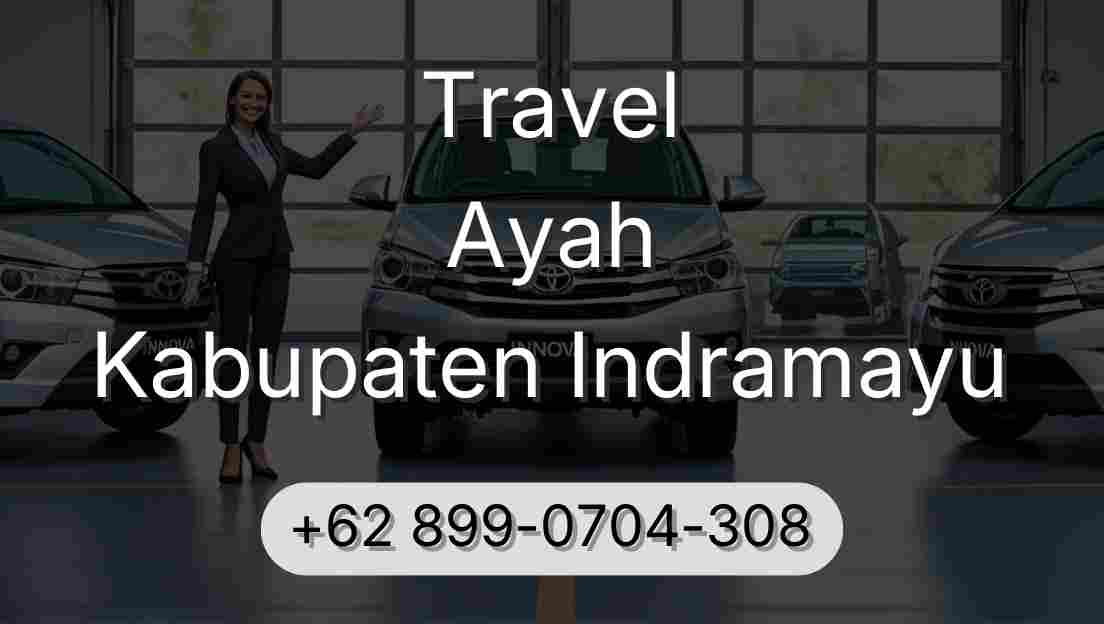 Travel Ayah Kabupaten Indramayu
