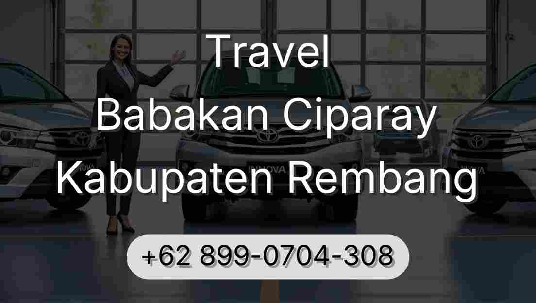 Travel Babakan Ciparay Kabupaten Rembang