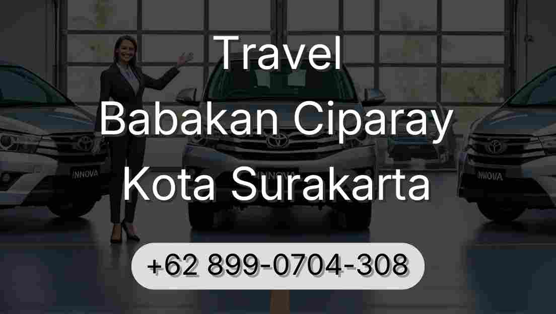 Travel Babakan Ciparay Kota Surakarta