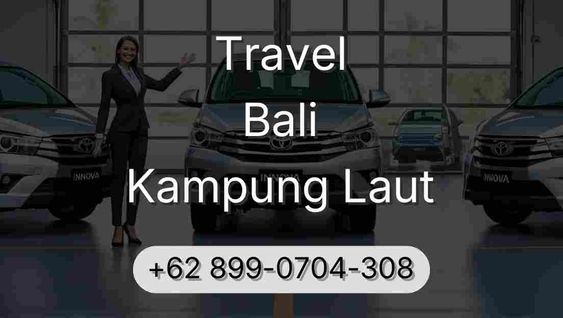 Travel Bali Kampung Laut