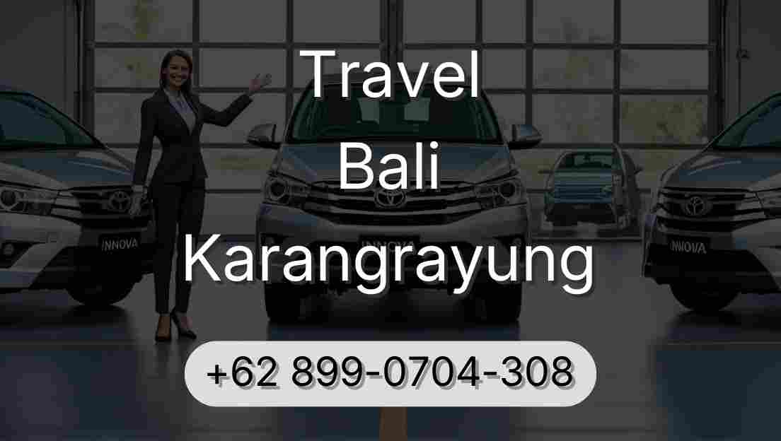 Travel Bali Karangrayung