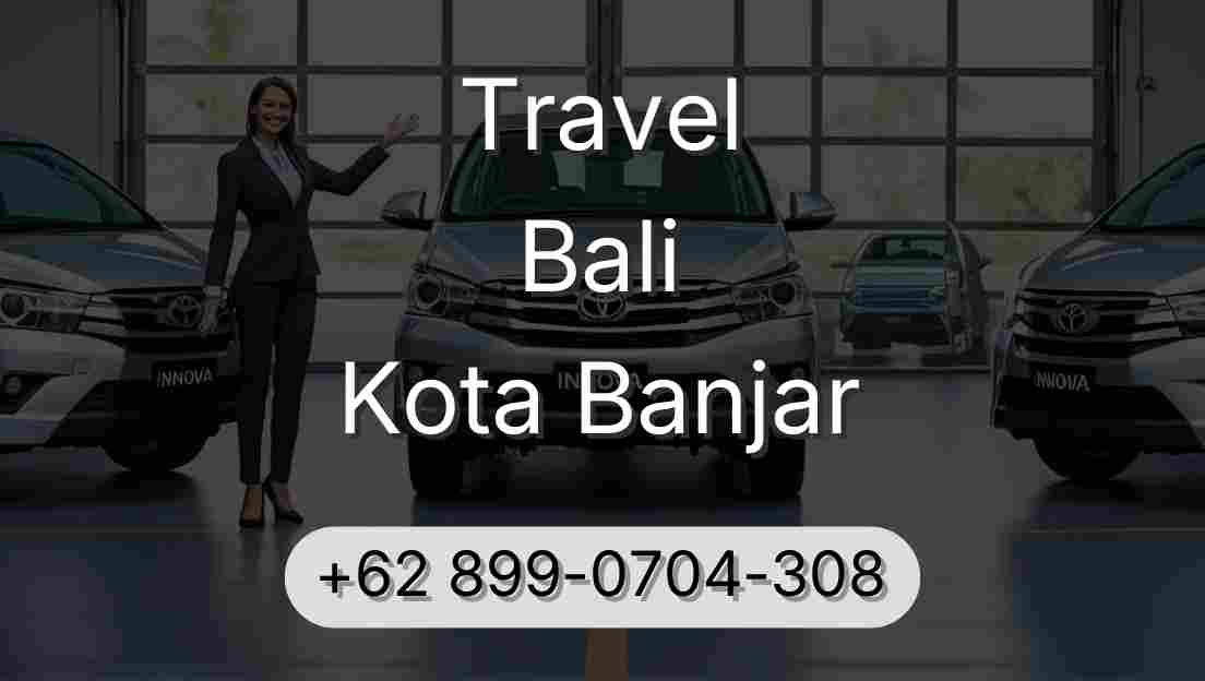 Travel Bali Kota Banjar