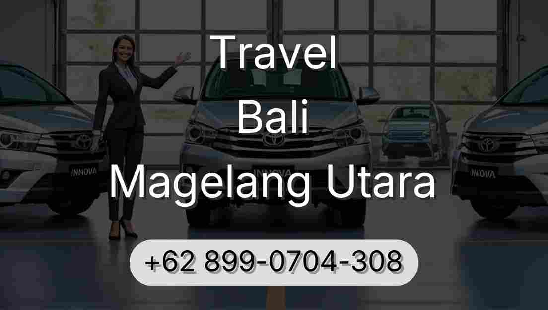 Travel Bali Magelang Utara