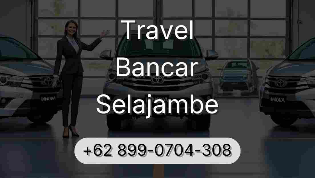 Travel Bancar Selajambe