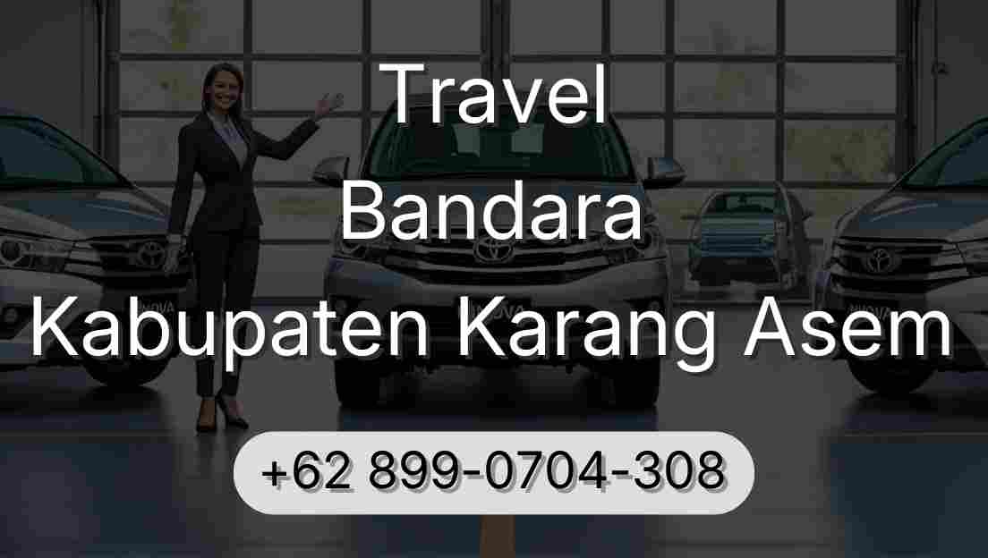 Travel Bandara Kabupaten Karang Asem