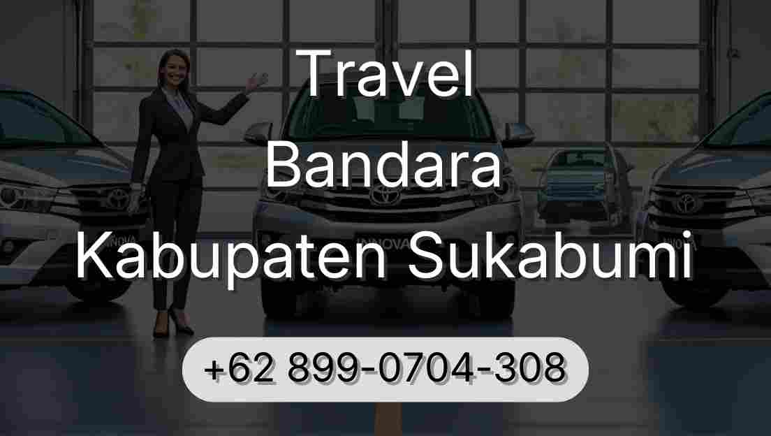 Travel Bandara Kabupaten Sukabumi