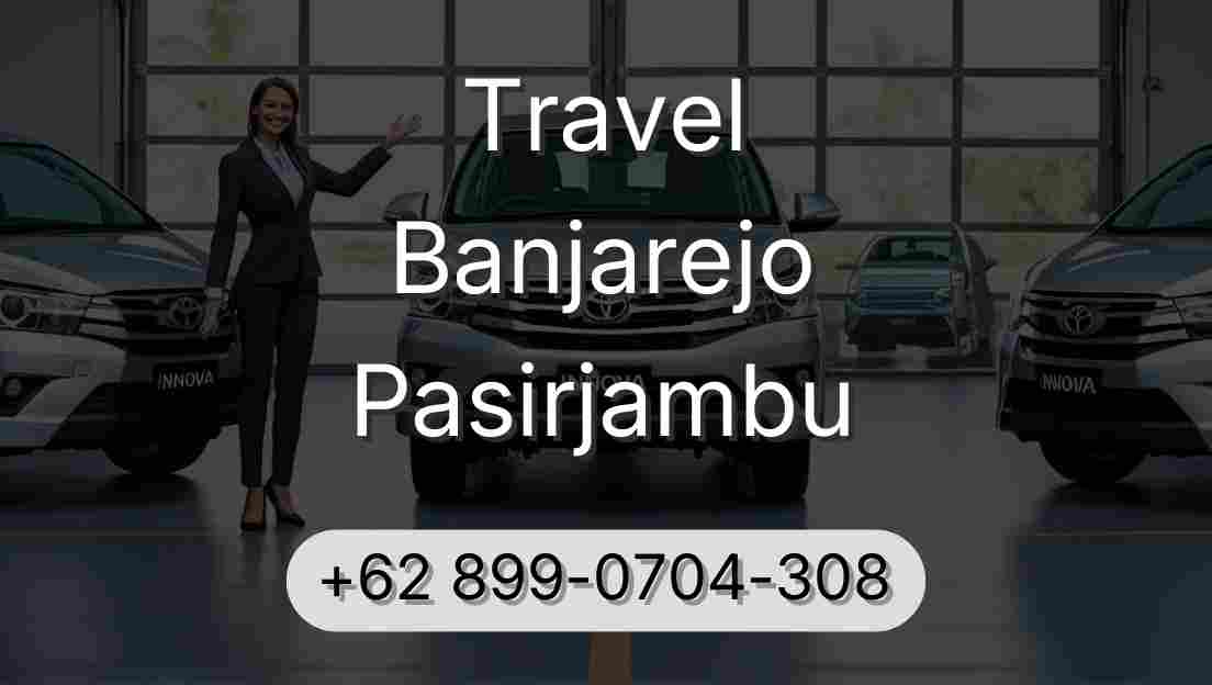 Travel Banjarejo Pasirjambu