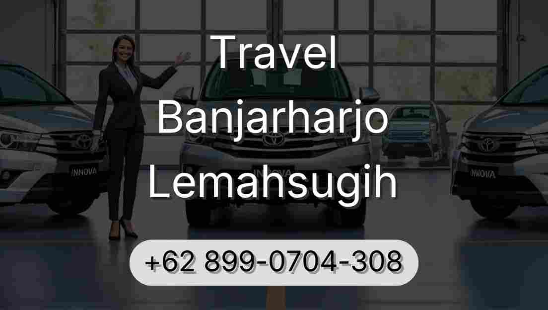 Travel Banjarharjo Lemahsugih