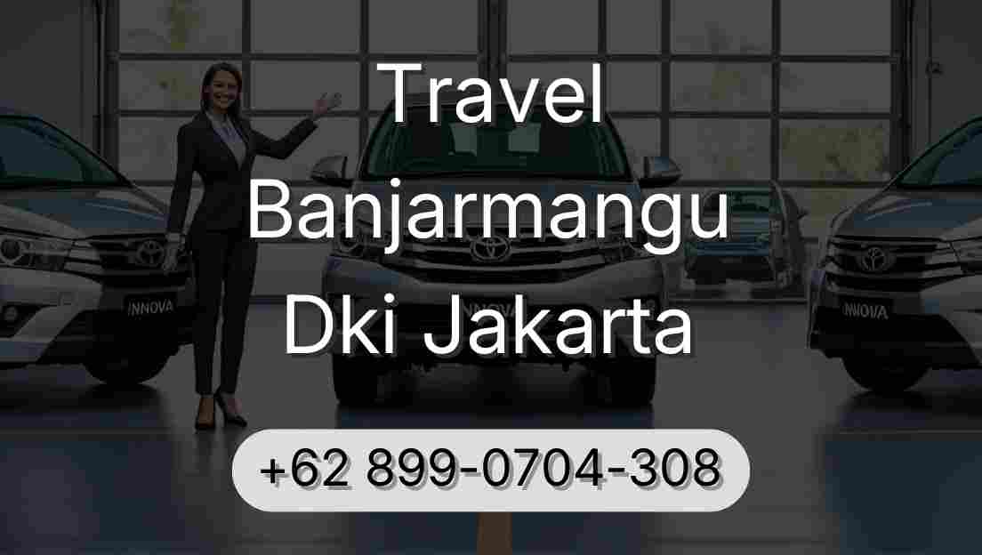 Travel Banjarmangu Dki Jakarta