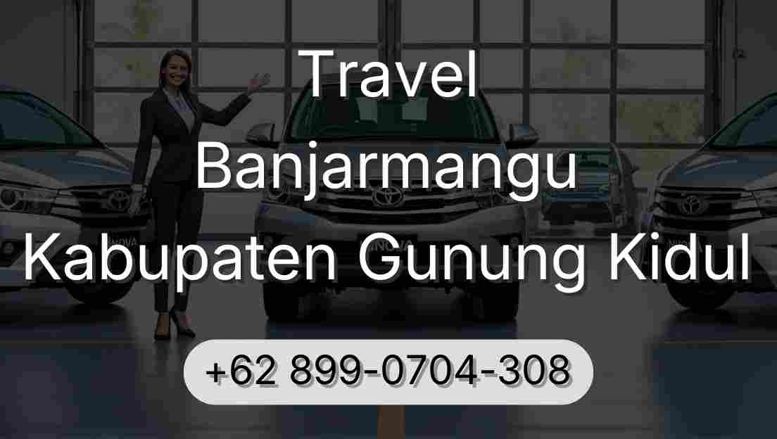 Travel Banjarmangu Kabupaten Gunung Kidul