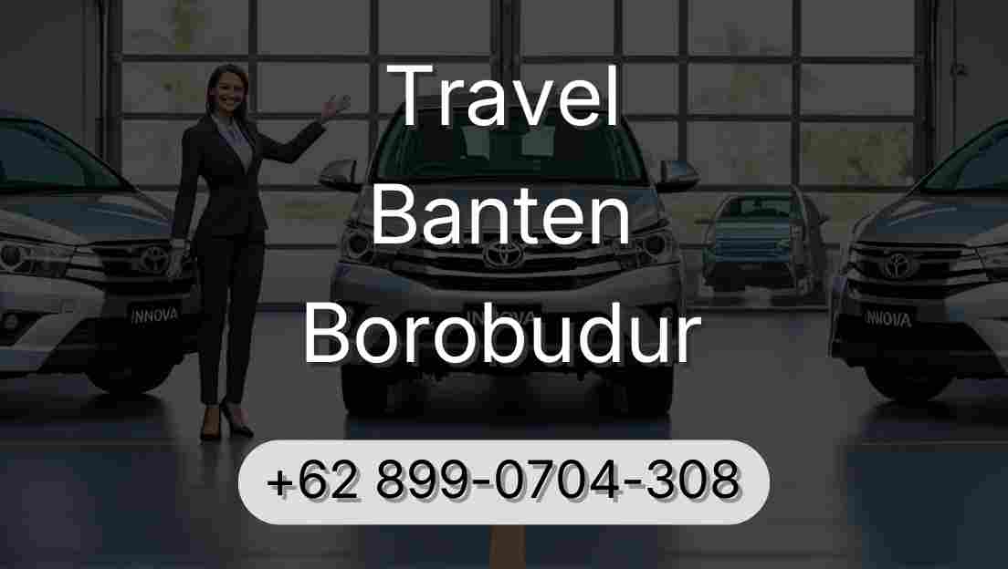 Travel Banten Borobudur