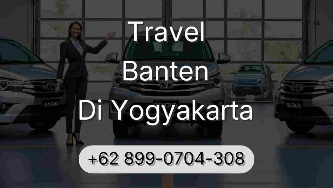 Travel Banten Di Yogyakarta