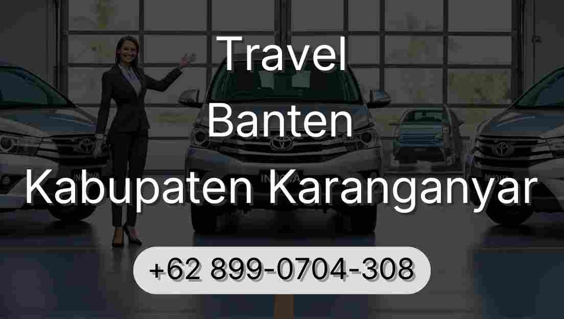 Travel Banten Kabupaten Karanganyar