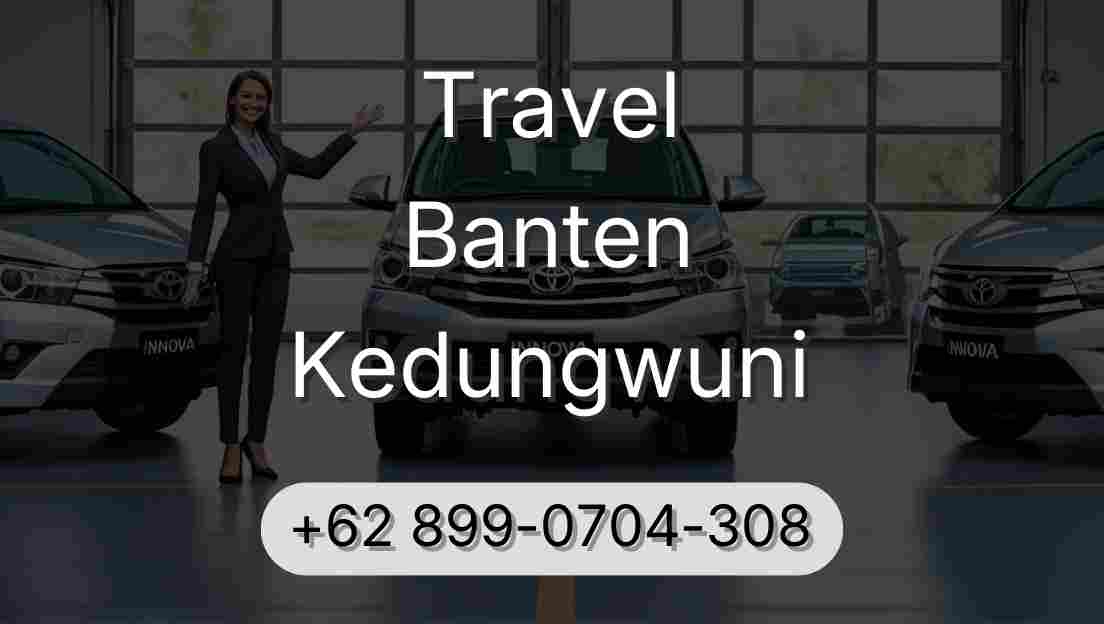 Travel Banten Kedungwuni