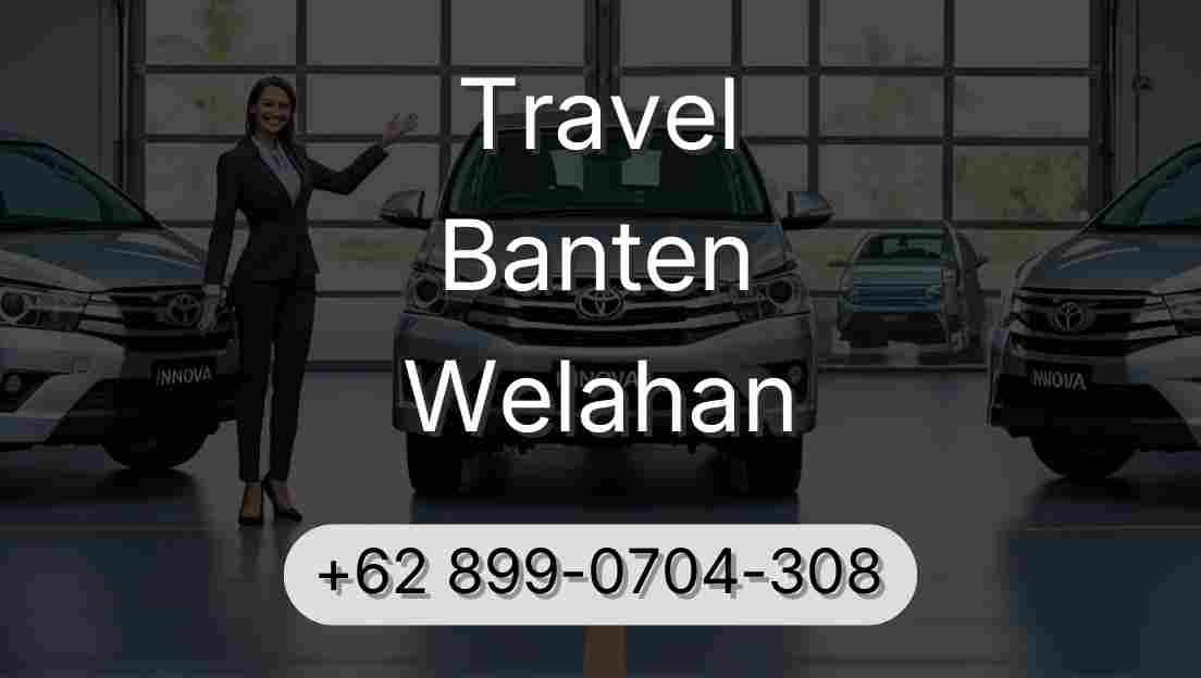 Travel Banten Welahan