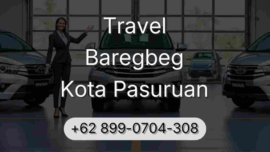 Travel Baregbeg Kota Pasuruan