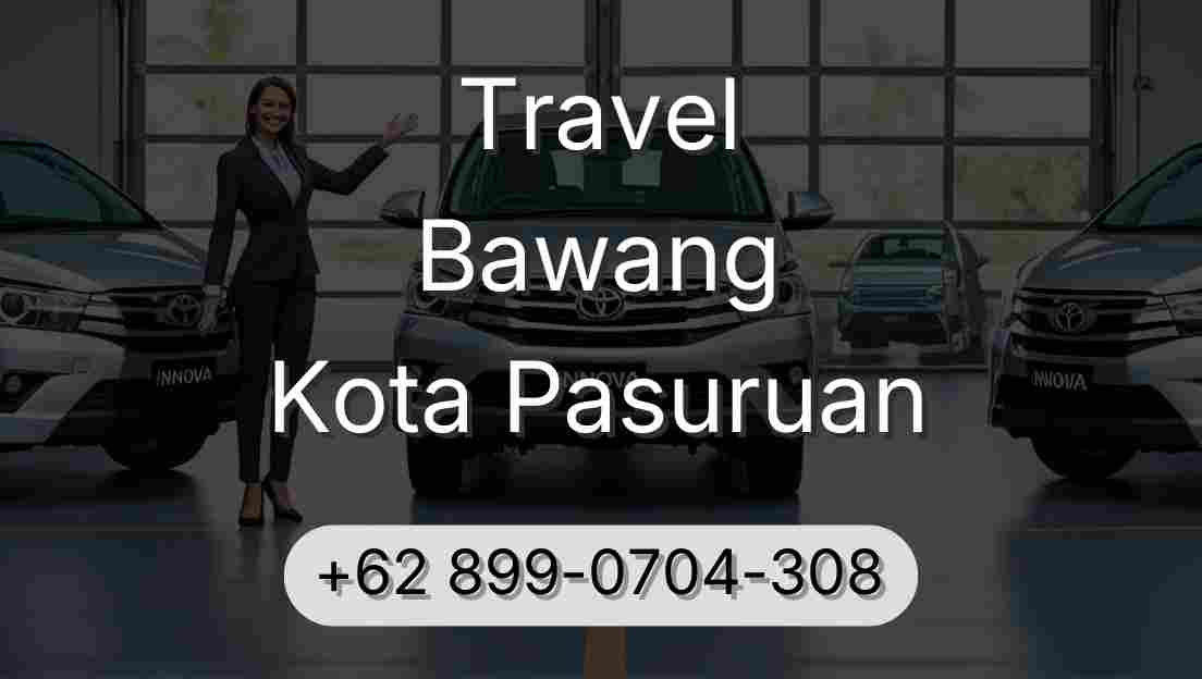 Travel Bawang Kota Pasuruan