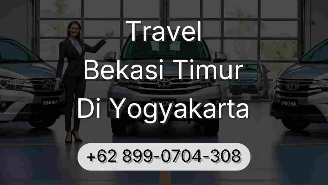 Travel Bekasi Timur Di Yogyakarta