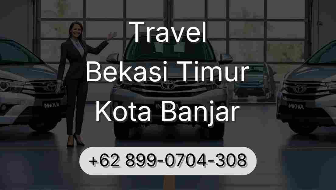 Travel Bekasi Timur Kota Banjar