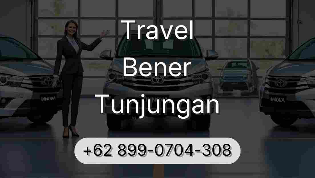 Travel Bener Tunjungan