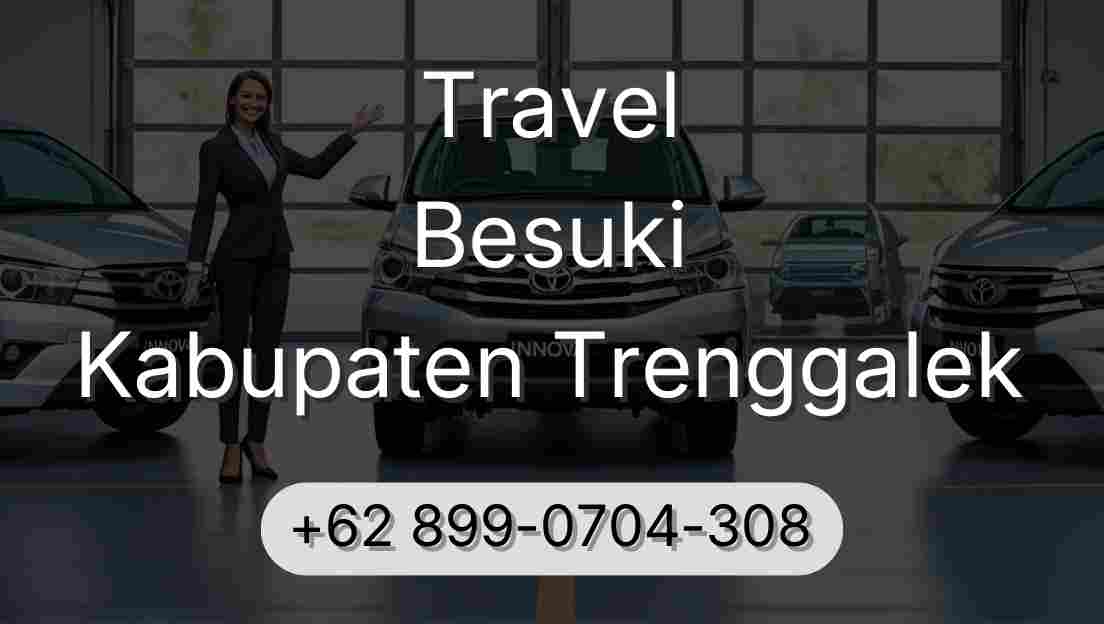 Travel Besuki Kabupaten Trenggalek