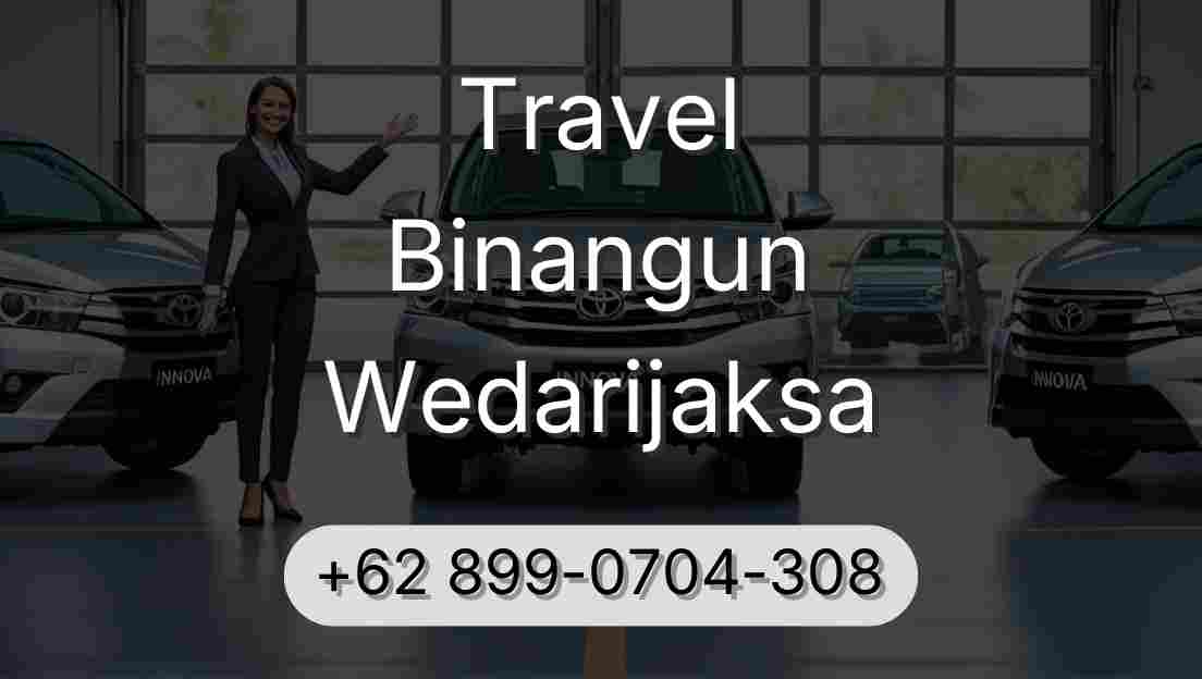 Travel Binangun Wedarijaksa
