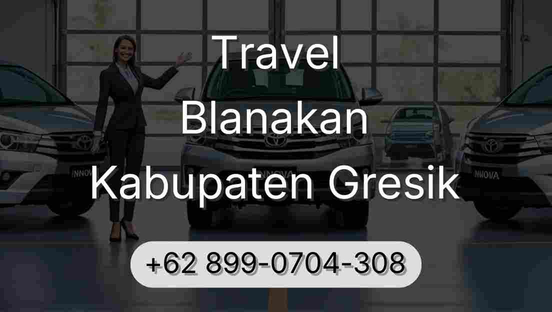 Travel Blanakan Kabupaten Gresik