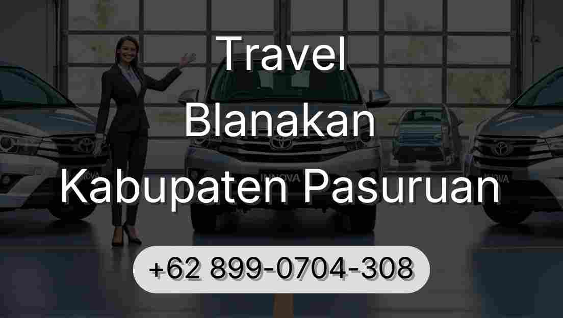 Travel Blanakan Kabupaten Pasuruan