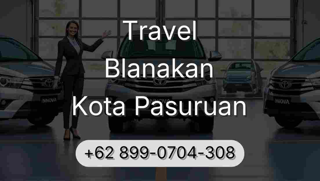 Travel Blanakan Kota Pasuruan