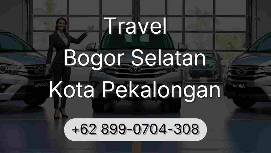 Travel Bogor Selatan Kota Pekalongan