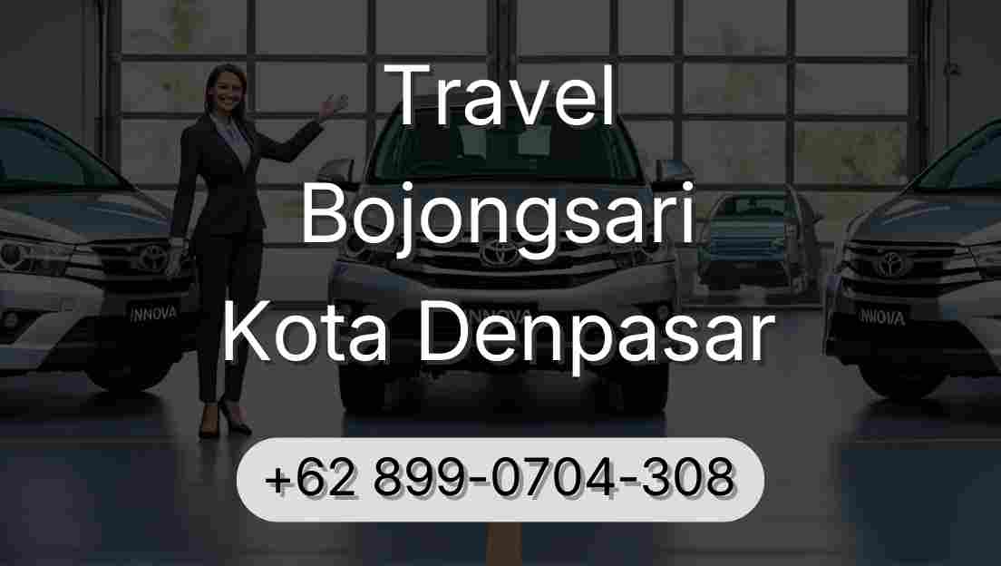Travel Bojongsari Kota Denpasar