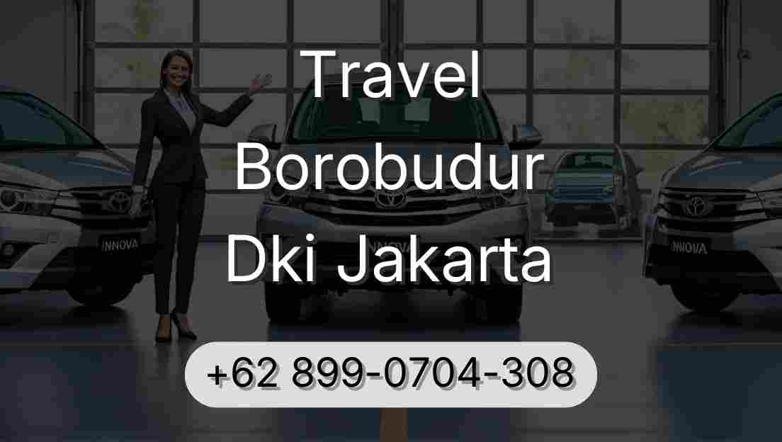 Travel Borobudur Dki Jakarta