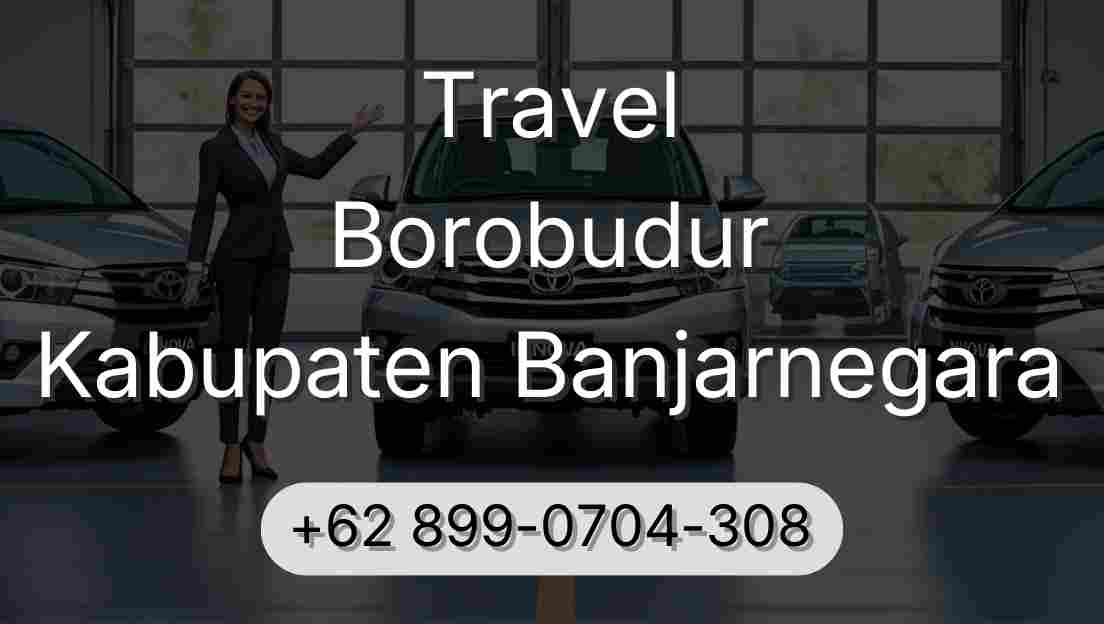 Travel Borobudur Kabupaten Banjarnegara