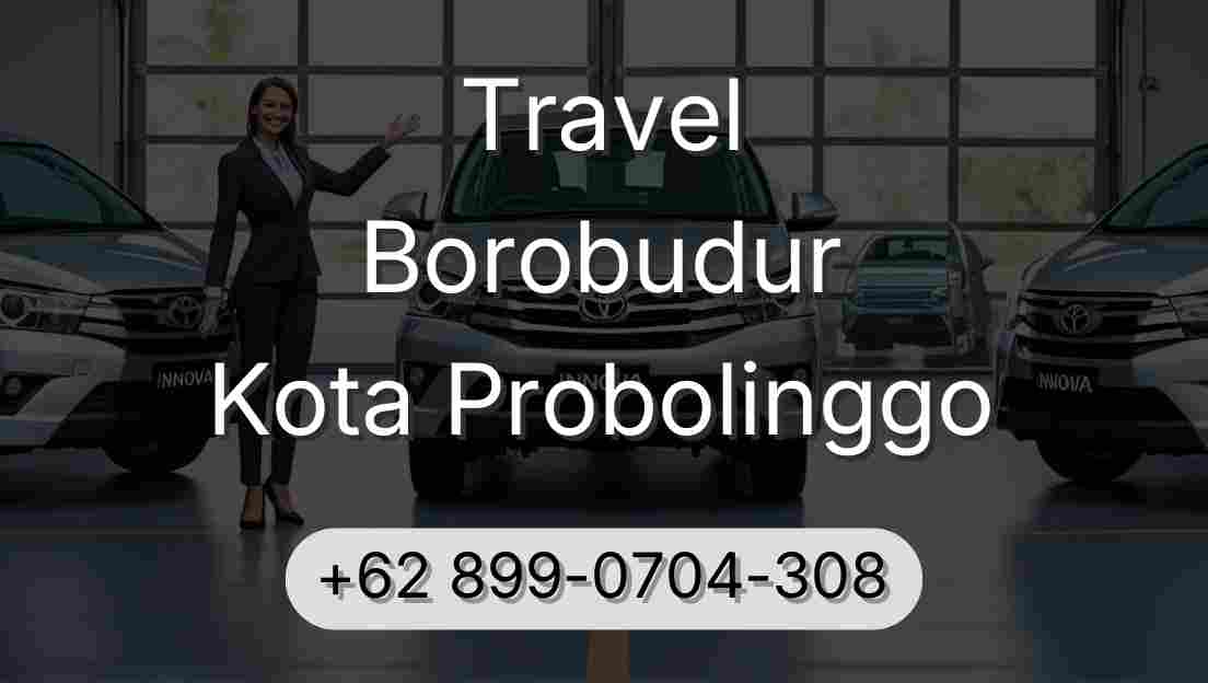 Travel Borobudur Kota Probolinggo