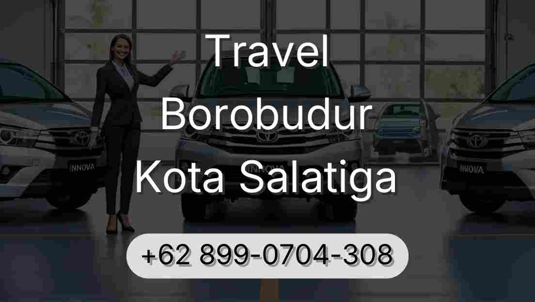 Travel Borobudur Kota Salatiga