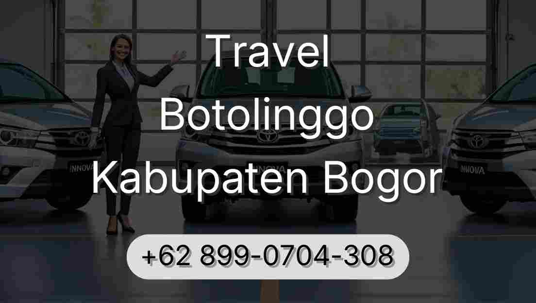 Travel Botolinggo Kabupaten Bogor