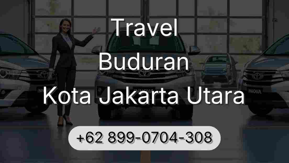 Travel Buduran Kota Jakarta Utara