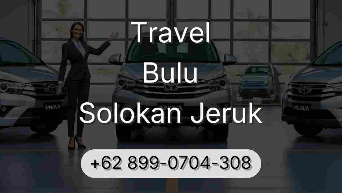 Travel Bulu Solokan Jeruk