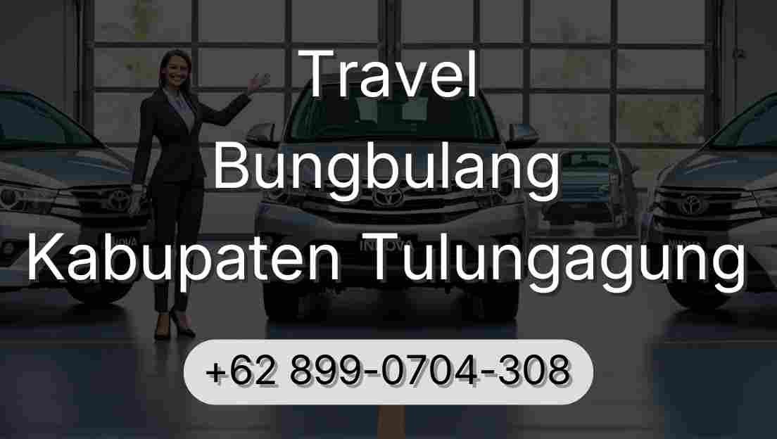 Travel Bungbulang Kabupaten Tulungagung
