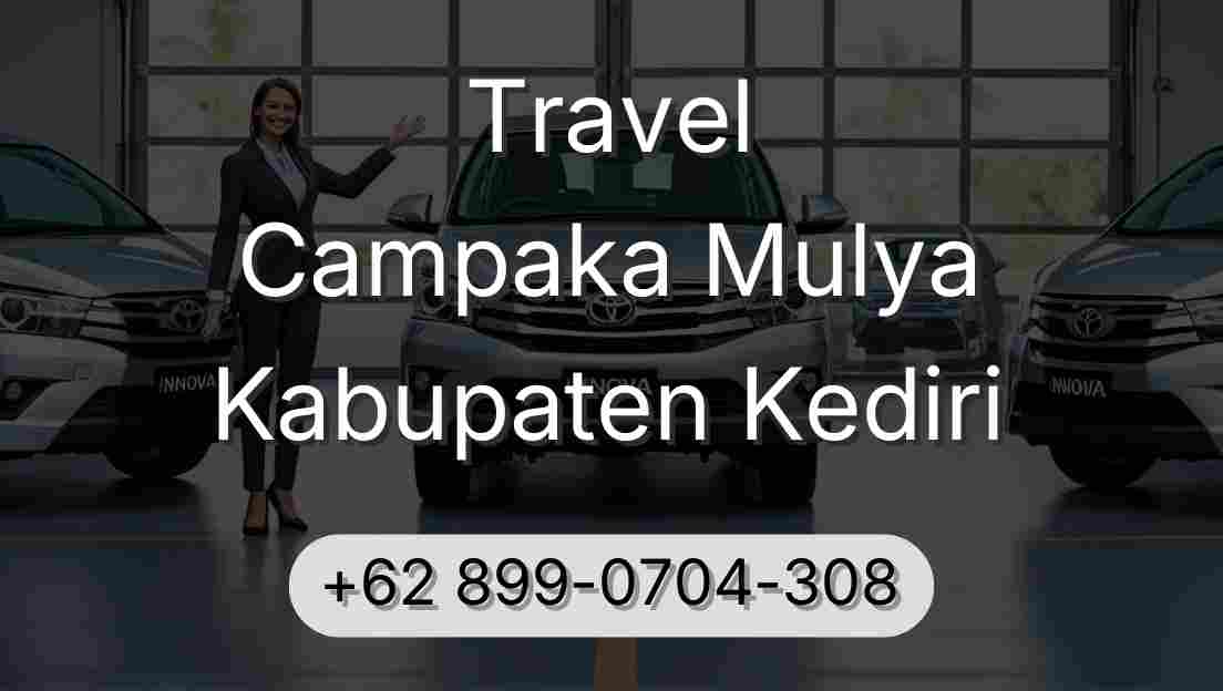 Travel Campaka Mulya Kabupaten Kediri