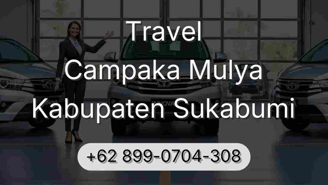 Travel Campaka Mulya Kabupaten Sukabumi