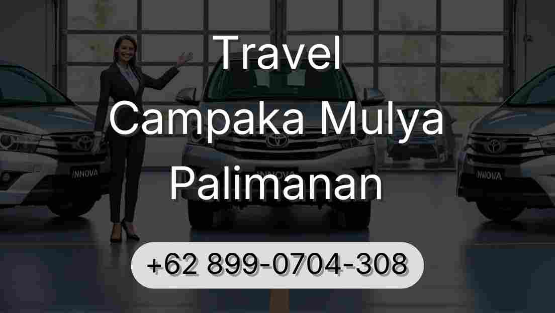 Travel Campaka Mulya Palimanan