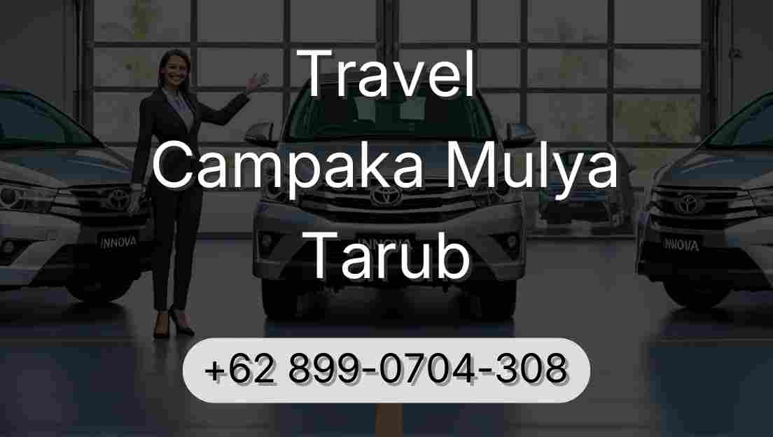 Travel Campaka Mulya Tarub