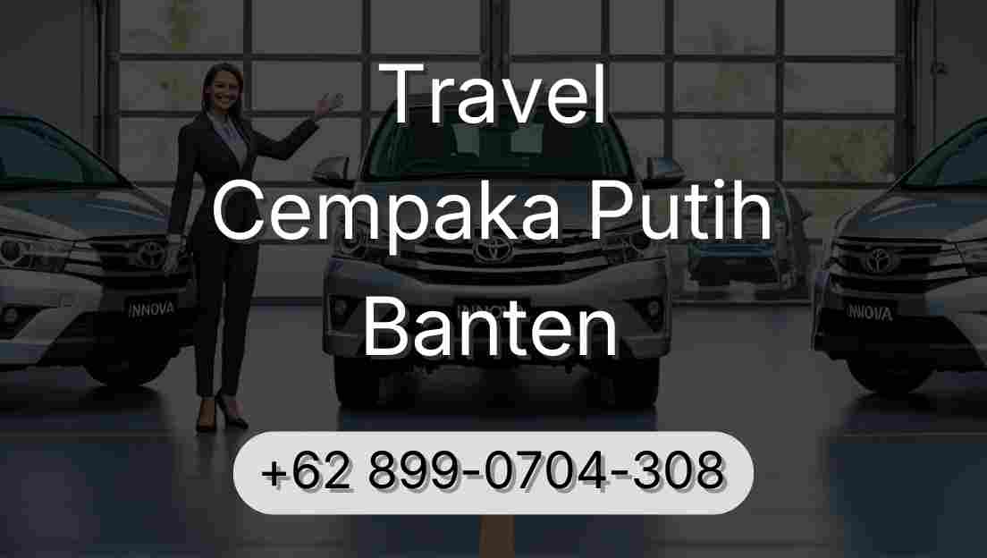 Travel Cempaka Putih Banten