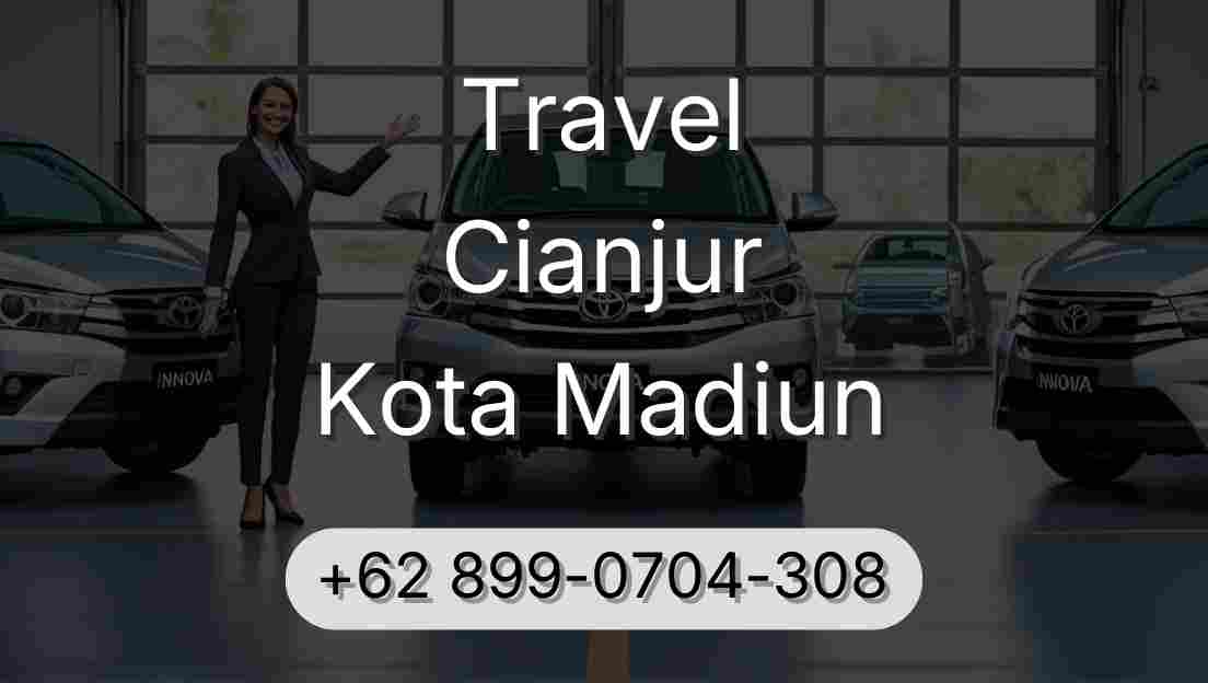 Travel Cianjur Kota Madiun