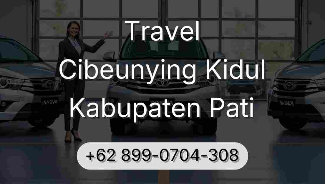 Travel Cibeunying Kidul Kabupaten Pati