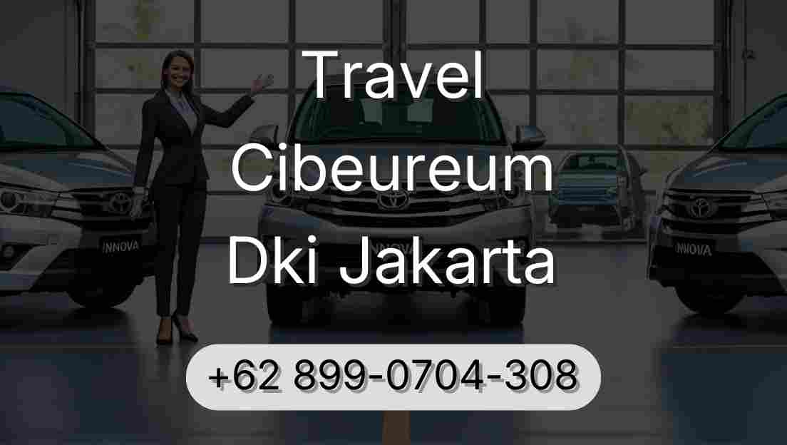 Travel Cibeureum Dki Jakarta