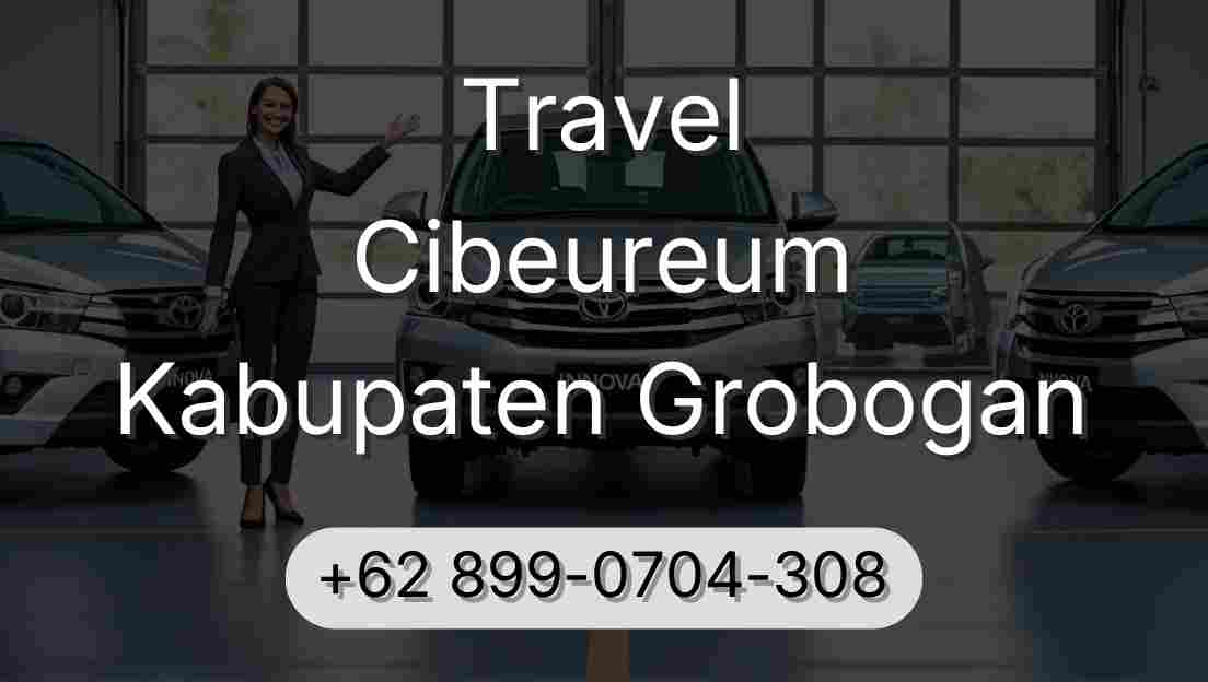 Travel Cibeureum Kabupaten Grobogan